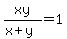 xy%2F%28x%2By%29=1
