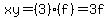 xy=%283%29%28f%29=3f