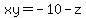 xy=-10-z