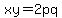 xy=2pq