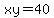 xy=40