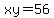 xy=56