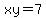 xy=7