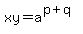 xy=a%5E%28p%2Bq%29