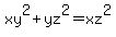 xy%5E2%2Byz%5E2=xz%5E2