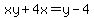 xy+%2B+4x=+y-4