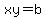 xy+=+b