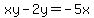 xy-2y=-5x