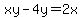 xy-4y+=+2x