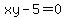 xy-5+=+0