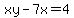 xy-7x=4