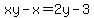 xy-x=2y-3