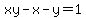 xy-x-y=1