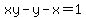 xy-y-x=1