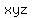 xyz