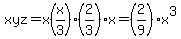xyz=x%28x%2F3%29%282%2F3%29x=%282%2F9%29x%5E3