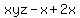 xyz+-+x+%2B+2x