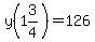 y%281%263%2F4%29=126