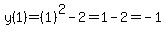y%281%29=%281%29%5E2-2=1-2=-1