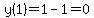 y%281%29=1-1=0