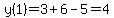 y%281%29=3%2B6-5=4