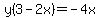 y%283-2x%29=-4x
