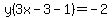 y%283x-3-1%29=-2