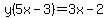 y%285x-3%29=3x-2