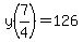 y%287%2F4%29=126