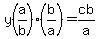 y%28a%2Fb%29%28b%2Fa%29=cb%2Fa