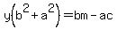 y%28b%5E2%2Ba%5E2%29=bm-ac