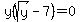 y%28sqrt%28y%29+-+7%29+=+0