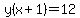 y%28x%2B1%29=12