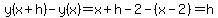 y%28x%2Bh%29-y%28x%29=x%2Bh-2-%28x-2%29=h