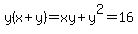 y%28x%2By%29=xy%2By%5E2=16