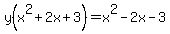 y%28x%5E2%2B2x%2B3%29=x%5E2-2x-3