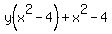 y%28x%5E2-4%29%2Bx%5E2-4