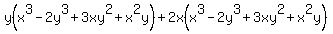 y%28x%5E3-2y%5E3%2B3xy%5E2%2Bx%5E2y%29%2B2x%28x%5E3-2y%5E3%2B3xy%5E2%2Bx%5E2y%29