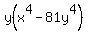 \"y%28x%5E4-81y%5E4%29\"