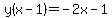 y%28x-1%29=-2x-1