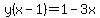 y%28x-1%29=1-3x