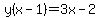 y%28x-1%29=3x-2