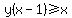 y%28x-1%29%3E=x
