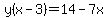 y%28x-3%29=14-7x