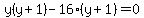 y%28y%2B1%29-16%28y%2B1%29=0