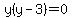 y%28y-3%29=0