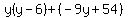 y%28y-6%29%2B%28-9y%2B54%29