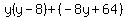 y%28y-8%29%2B%28-8y%2B64%29