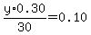 y%2A0.30%2F30=0.10