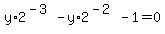y%2A2%5E%28-3%29+-+y%2A2%5E%28-2%29+-+1=0